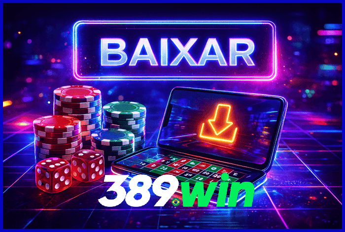 Banner destacando o app 389WIN disponível para baixar grátis
